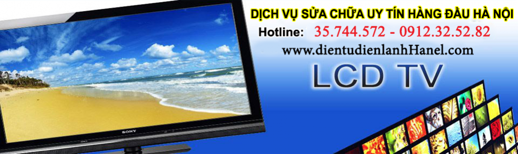 Dịch vụ sửa tivi lcd tại Hà Nội